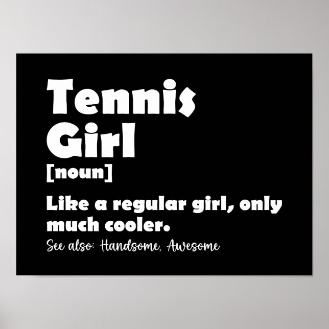 Poster Tennis Girl Funny Définition Tennis Sport Lover (Devant)