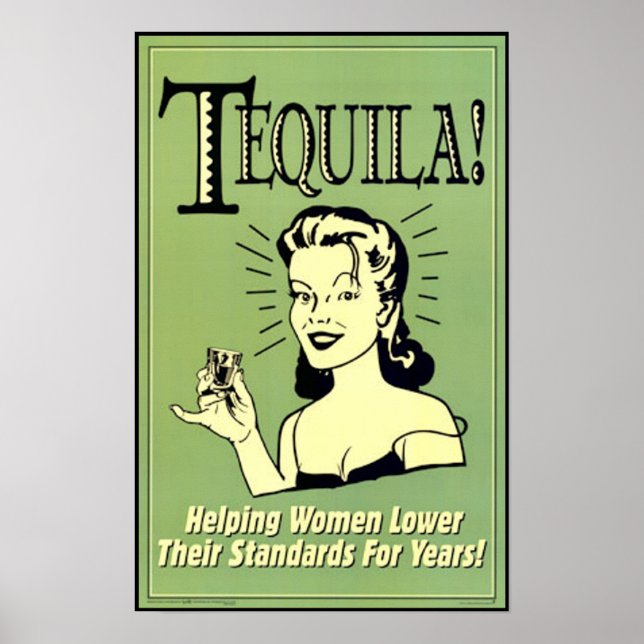 Poster Tequila - Aider les femmes à abaisser leurs normes (Devant)