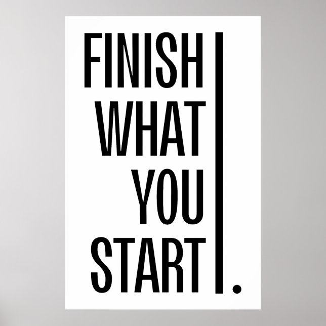 Poster Terminez ce que vous commencez - Encouragement mot (Devant)