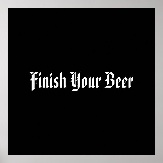 Poster Terminez votre bière (Devant)