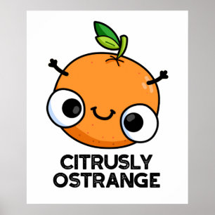 Poster Terriblement Oétrange Amusant Étrange Pun Orange
