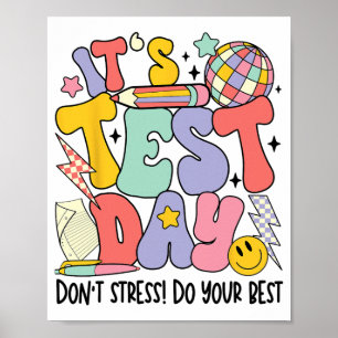 Poster Test Day Dont Stress Faites votre meilleur test d'