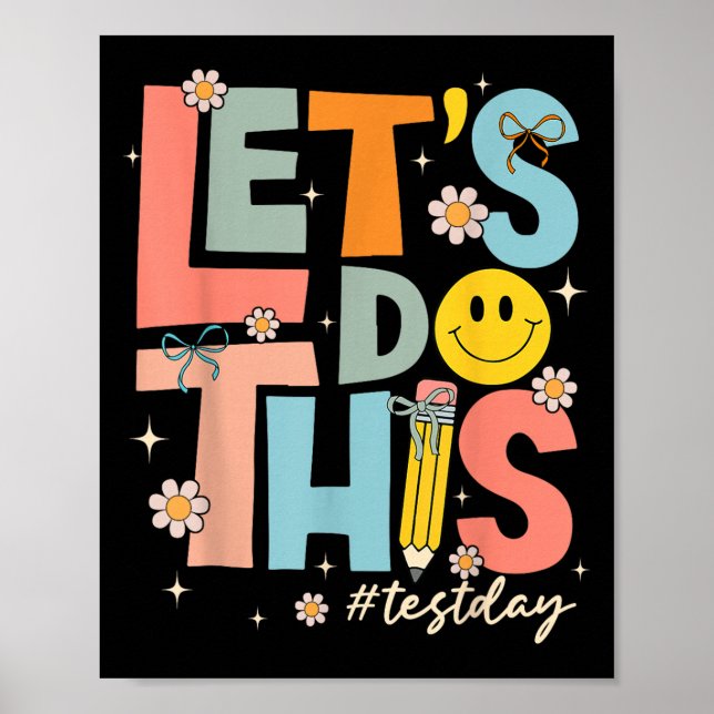 Poster Test Day State Testing Lets Do This Teacher Motiva (Devant)