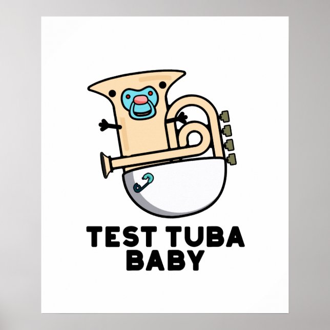 Poster Test Tuba Baby Funny Science Tuba Pun (Devant)