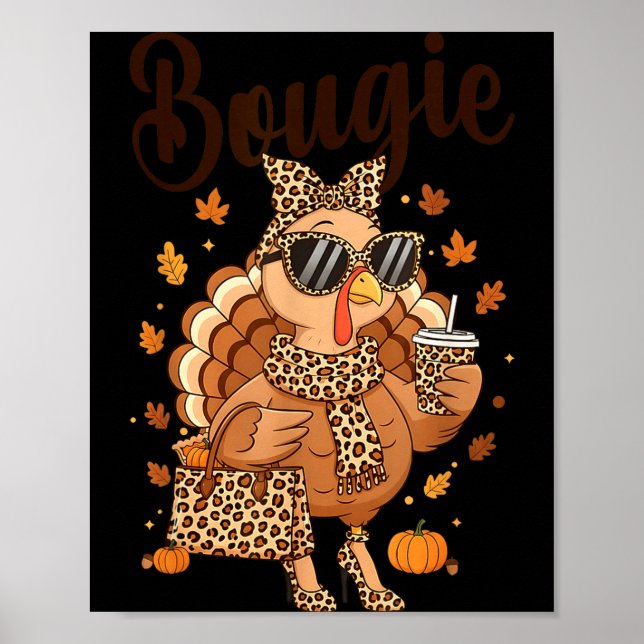 Poster Thanksgiving Bougie Turkey Funny Boujee Women Girl (Devant)