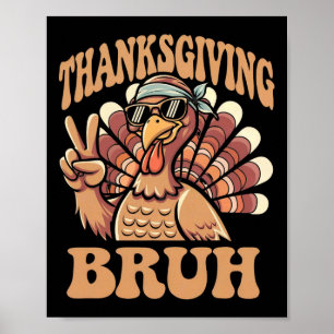 Poster Thanksgiving Bruh Funny Turkey Fall Boys