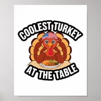 Poster Thanksgiving Coolest Turkey At The Table Thanksgiv