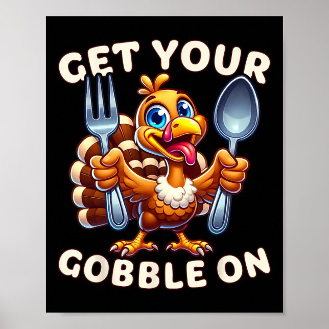 Poster Thanksgiving Drôle Turquie Mettez Votre Gobble Sur (Devant)