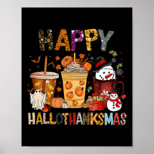 Poster Thanksgiving Hallothanksmas Christmas Halloween Co