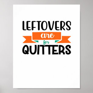 Poster Thanksgiving Leftovers Sont Pour Quitters Classic