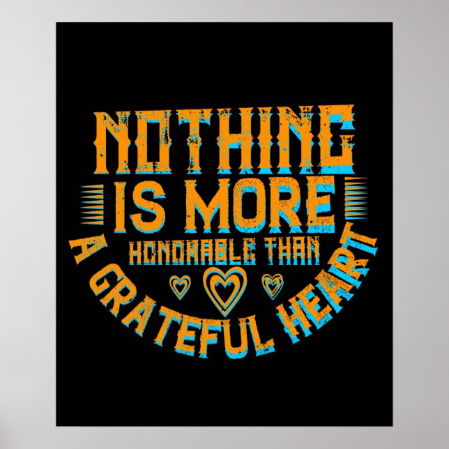 Poster Thanksgiving - Un Coeur Reconnaissant Est Honorabl (Devant)