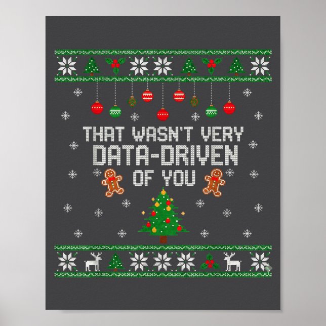 Poster That Wasn't Very Data Driven Of You Ugly Christmas (Devant)
