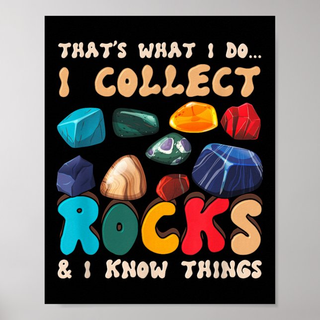 Poster That's Do I Collect Rocks And I Know Things Geolog (Devant)