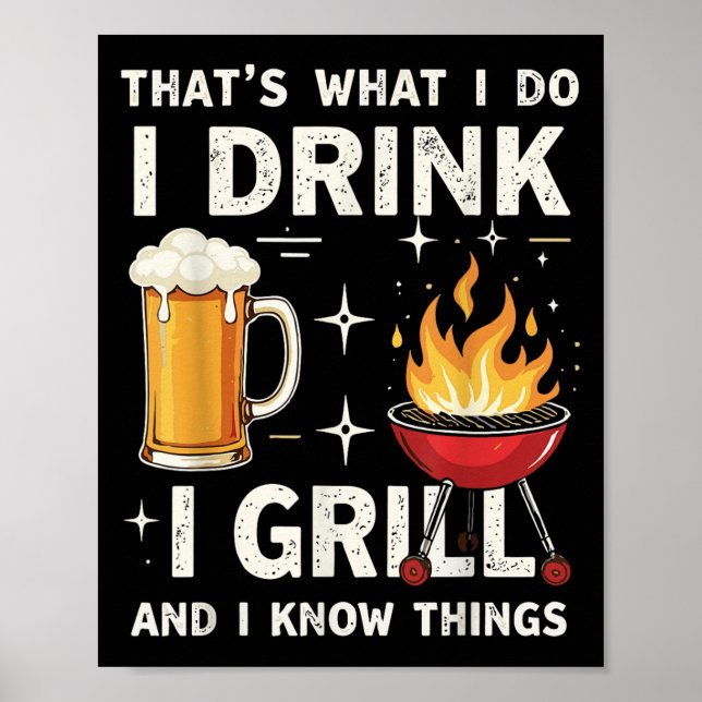 Poster That's What I Do I Drink Beer I Grill &amp; I Know (Devant)