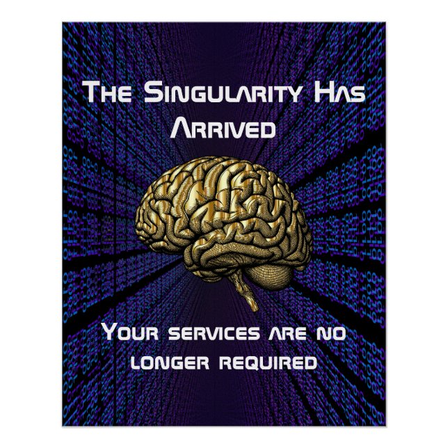 Poster The AI Singularity Has Arrived (Devant)