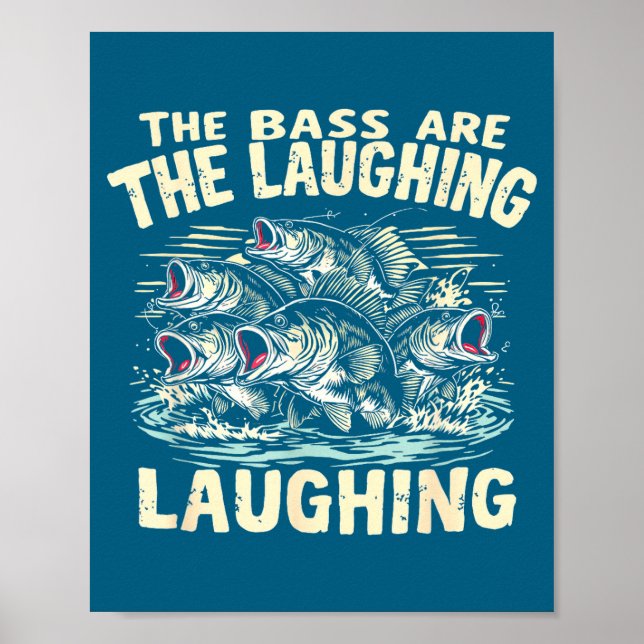 Poster The B Are Laughing Funny Fishing Design  (Devant)