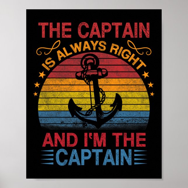 Poster The Captain Is Always Right And I'm The Captain  (Devant)