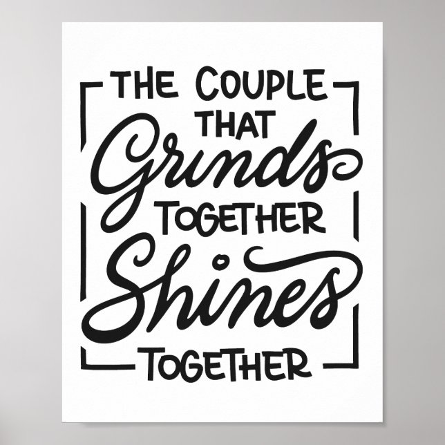 Poster The couple that grinds together shines together (Devant)