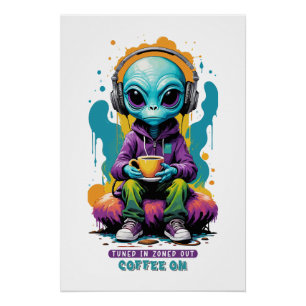 Poster Thé dans Zoned out Café On   Belle Art Alien