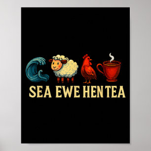 Poster Thé de poule brebis de mer T-shirt drôle Thé de po