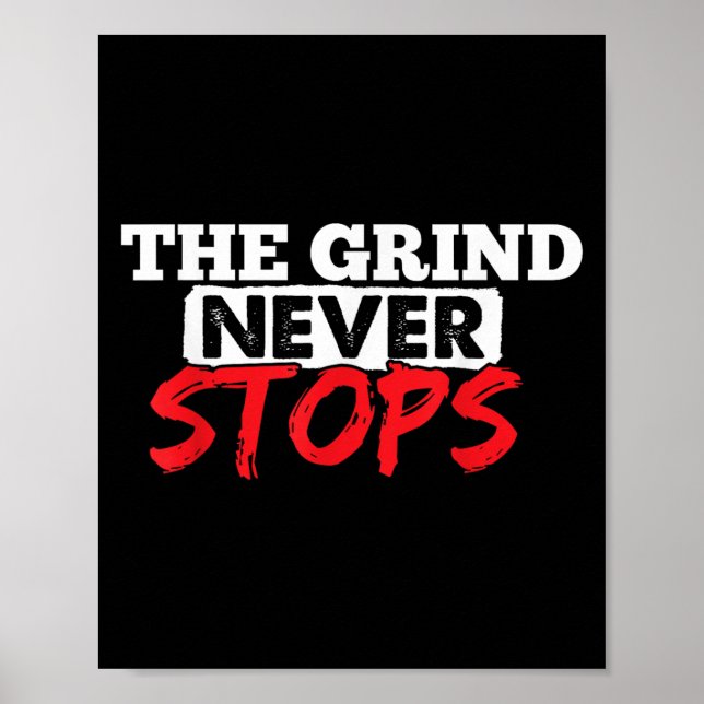 Poster The Grind Never Stops Motivation Insrational Quote (Devant)