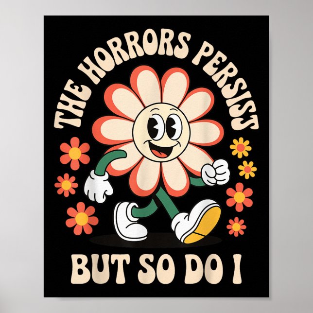 Poster The Horrors Persist But So Do I  (Devant)