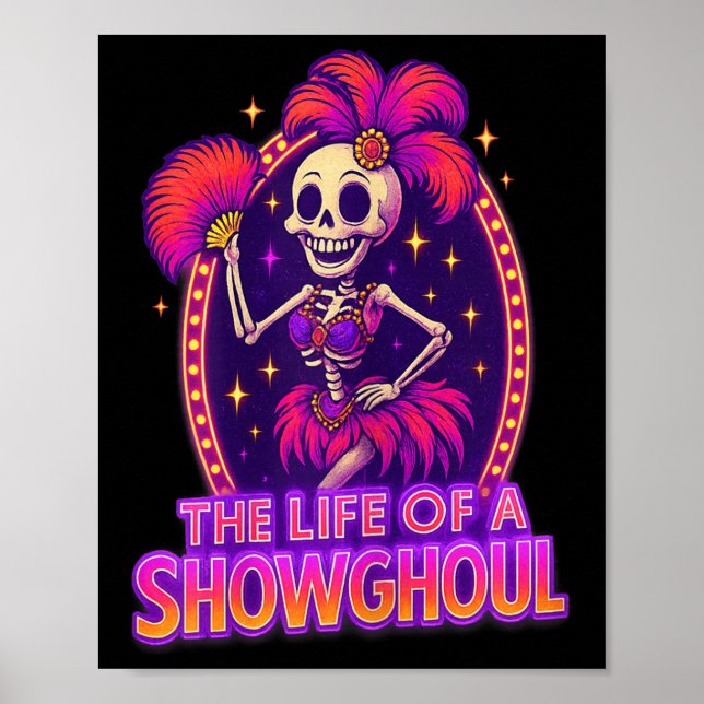Poster The Life Of A Showghoul Retro Funny Halloween Show (Devant)