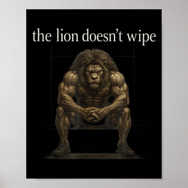 Poster The Lion Doesn't Wipe Funny Gen Z Joke Brainrot Ra (Devant)