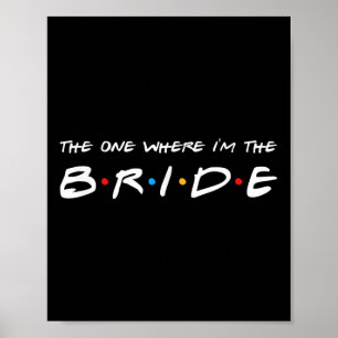 Poster The One Where Im The Bride Mariage 