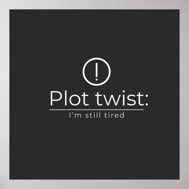 Poster The Plot Turn: Constant Exhaustion (Devant)