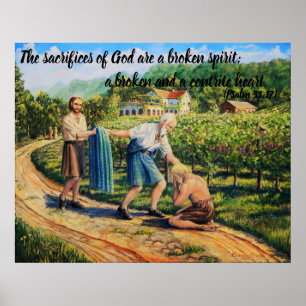 Poster The Prodigal Son,forgiveness,vineyard, Psalm 51:17