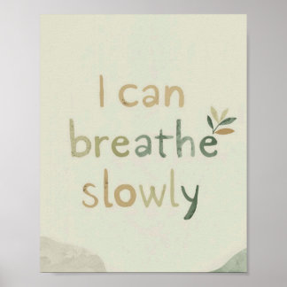 Poster The Quiet Grove “I Can Breathe Slowly” Affirmation