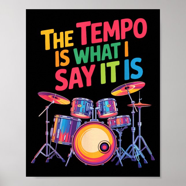 Poster The Tem Is What I Say It Is, Drumming And Drumset  (Devant)