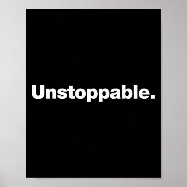Poster The Word Unstoppable _ A Design That Says Unstoppa (Devant)
