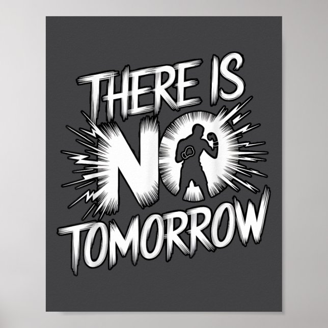 Poster There Is No Tomorrow Motivational Boxing Insration (Devant)
