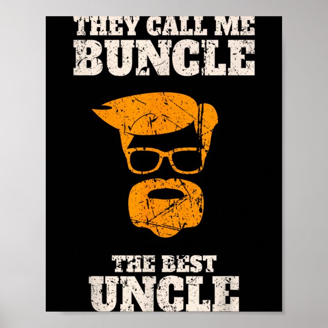 Poster They Call Me Buncle The Uncle Shirt  (Devant)