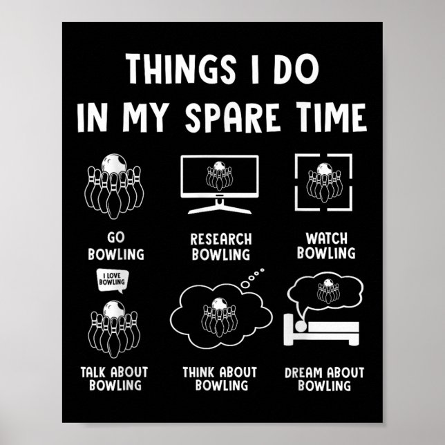Poster Things I Do In My Spare Time Bowling Bowler  (Devant)