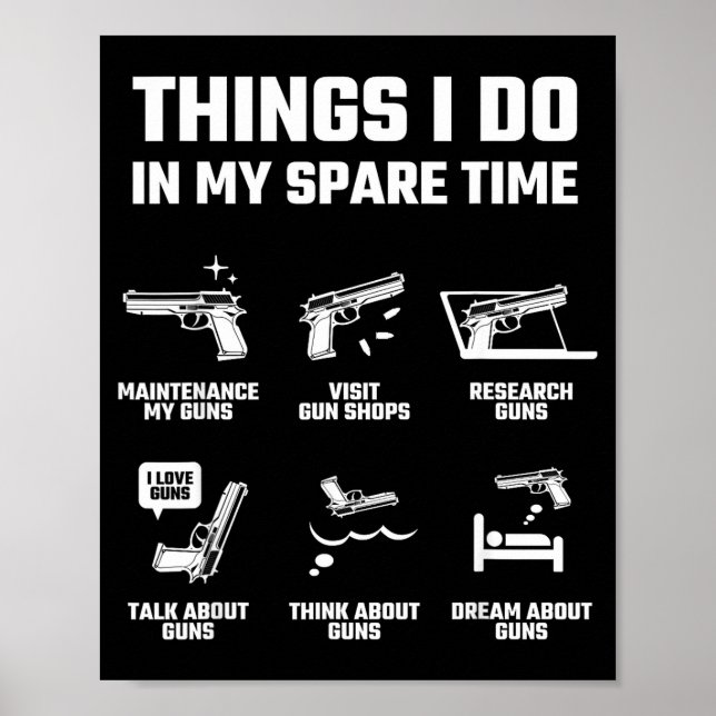 Poster Things I Do In My Spare Time Funny Gun Lover Gift  (Devant)