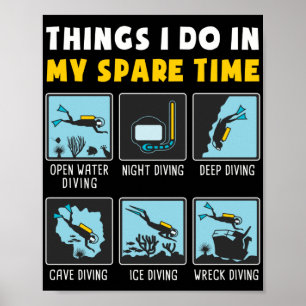 Poster Things I Do In My Spare Time Scuba Diving Diver