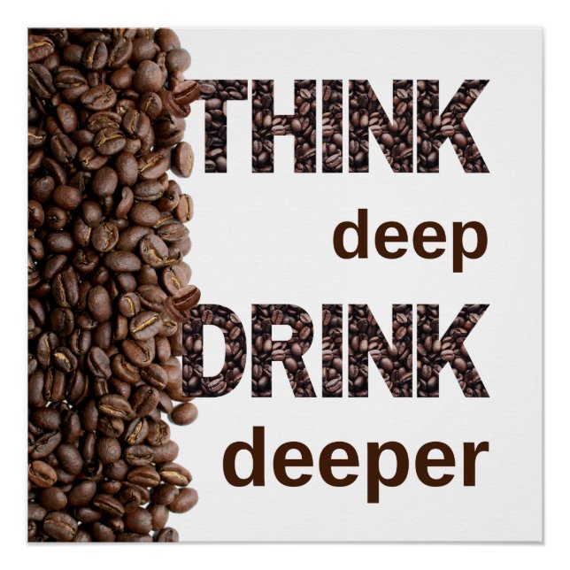 Poster Think deep coffee (Devant)