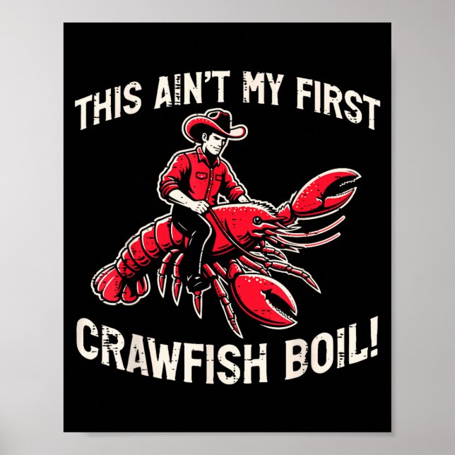 Poster This Aint My First Crawfish Boil Crayfish Men Wome (Devant)