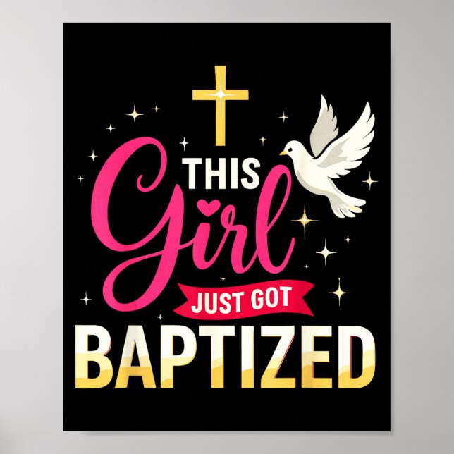 Poster This Girl Just Got Baptized Shirt Girls Baptism Sh (Devant)