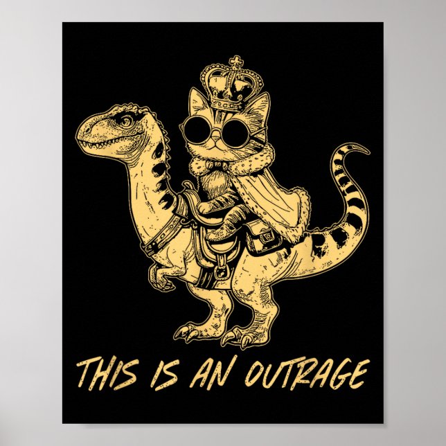 Poster This Is An Outrage Funny Princess Cat Riding Dinos (Devant)