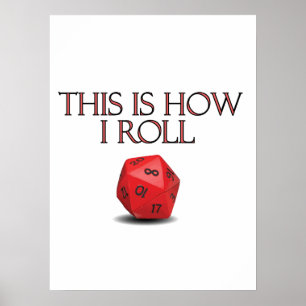 Poster This Is How I Roll Funny RPG Dice