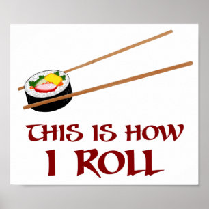 Poster This Is How I Sushi Roll