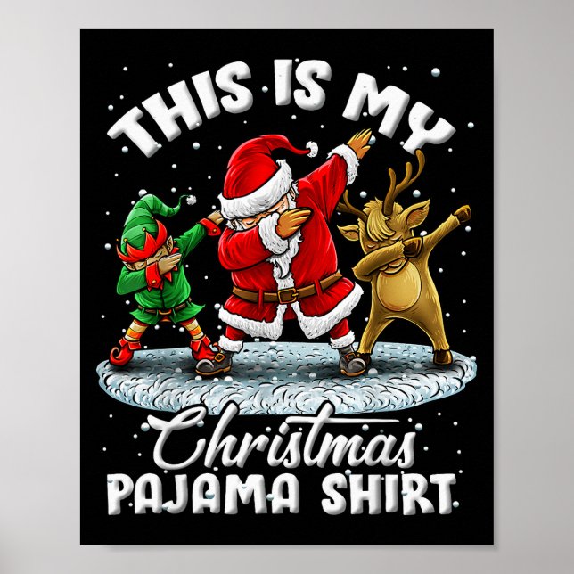 Poster This Is My Christmas Pajama Dabbing Santa Elf Paja (Devant)