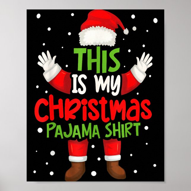 Poster This Is My Christmas Pajama Shirt Funny Santa Cost (Devant)