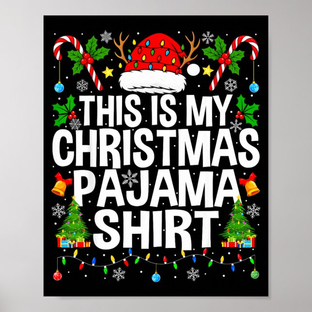 Poster This Is My Christmas Pajama Shirt Funny Xmas Pjs C (Devant)