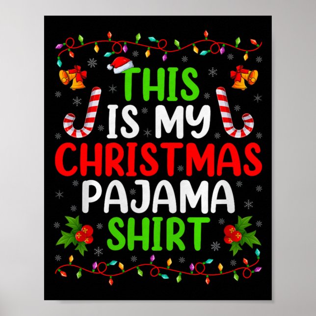 Poster This Is My Christmas Pajamas Funny Xmas Family Chr (Devant)