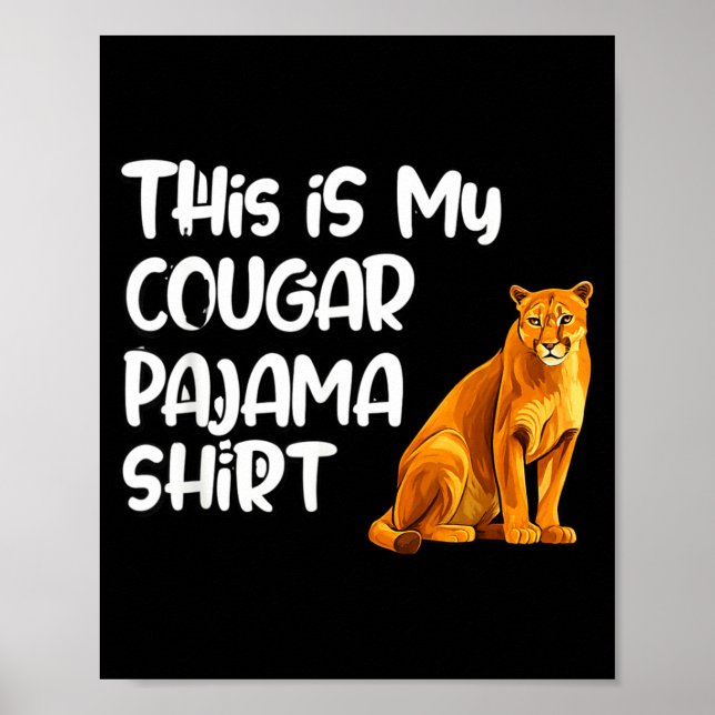 Poster This Is My Cougar Pajama Shirt, Funny Cougars 